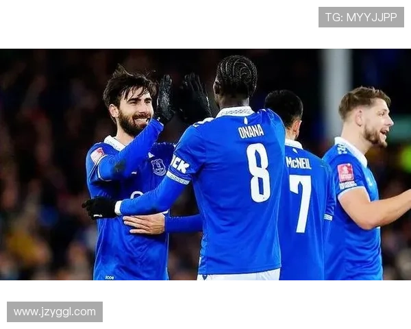 埃弗顿状态回暖，持续保持连胜势头备受关注