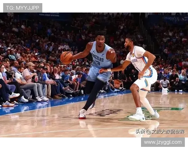 杰伦·杰克逊二世防守影响力拉开灰熊内线差距